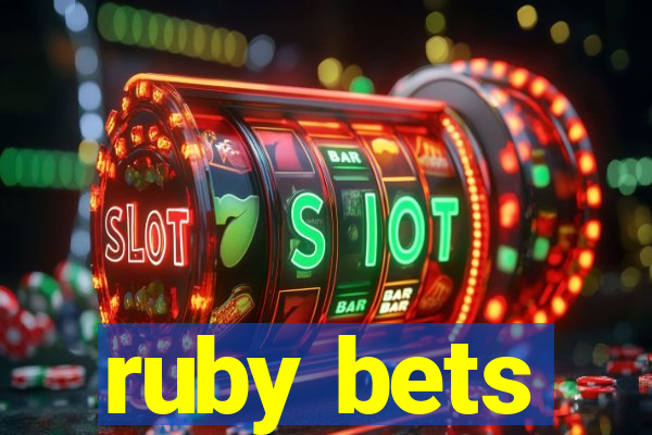 ruby bets